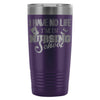Travel Mug I Have No Life Im In Nursing School 20oz Stainless Steel Tumbler