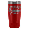 Travel Mug I Have No Life Im In Nursing School 20oz Stainless Steel Tumbler