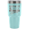 Travel Mug I Have No Life I'm In Nursing School 30 oz Stainless Steel Tumbler