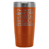 Travel Mug Im Not Addicted To Fishing We're Just 20oz Stainless Steel Tumbler