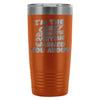 Travel Mug Im The Crazy Grandpa Everyone Warned 20oz Stainless Steel Tumbler