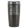 Travel Mug Im The Crazy Grandpa Everyone Warned 20oz Stainless Steel Tumbler