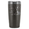 Travel Mug Just Want To Drink Wine And Pet My Cat 20oz Stainless Steel Tumbler