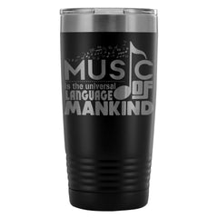 Travel Mug Music Is The Universal Language Of 20oz Stainless Steel Tumbler