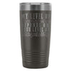 Travel Mug My Level Of Sarcasm Depends On Your 20oz Stainless Steel Tumbler