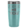 Travel Mug Please Dont Interrupt Me When Im 20oz Stainless Steel Tumbler