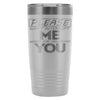 Travel Mug Please Dont Interrupt Me When Im 20oz Stainless Steel Tumbler