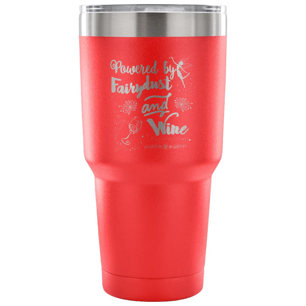 http://odditees.co/cdn/shop/products/travel-mug-powered-by-fairy-dust-and-wine-30-oz-stainless-steel-tumbler-ounce-vacuum-red_909_grande.jpg?v=1619601856