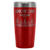 Travel Mug Snow Day Winters Gift To Teachers 20oz Stainless Steel Tumbler