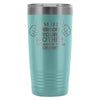Travel Mug The Person Your Mother Warned You About 20oz Stainless Steel Tumbler
