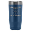 Workout Travel Mug Gym Is My DNA 20oz Stainless Steel Tumbler