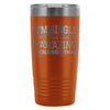 Yes Im Single Youre Gonna Have To Be Amazing To 20oz Stainless Steel Tumbler