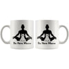 Yoga Cat Mug Be Here Meow 11oz White Coffee Mugs