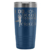 Yoga Travel Mug I Do Yoga To Burn Off The Crazy 20oz Stainless Steel Tumbler