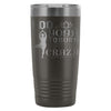 Yoga Travel Mug I Do Yoga To Burn Off The Crazy 20oz Stainless Steel Tumbler