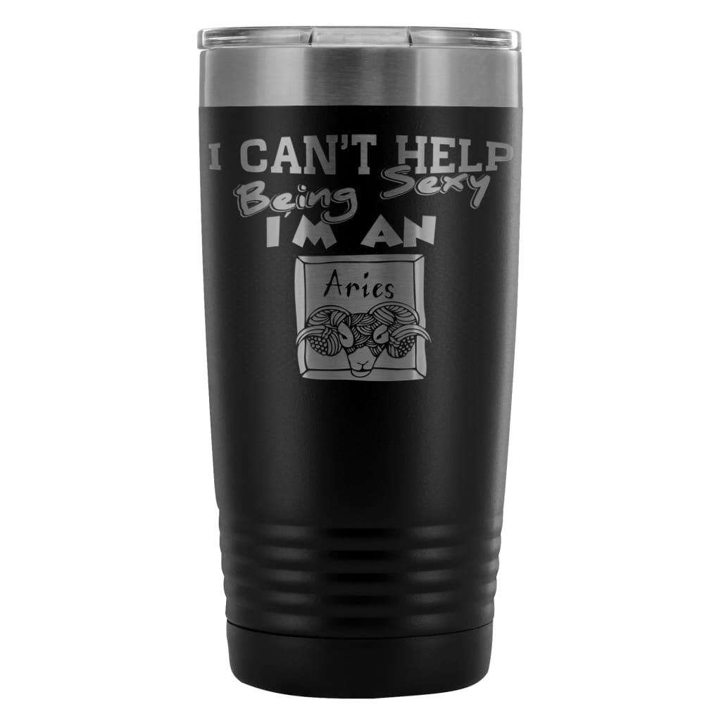 Zodiac Travel Mug Cant Help Being Sexy Im An Aries 20oz Stainless Steel Tumbler