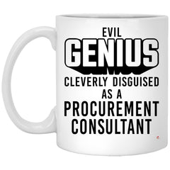 Funny Procurement Consultant Mug Evil Genius Cleverly Disguised As A Procurement Consultant Coffee Cup 11oz White XP8434