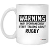 Funny Rugby Mug Warning May Spontaneously Start Talking About Rugby Coffee Cup 11oz White XP8434
