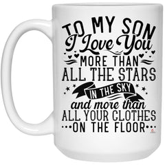Funny Son Mug To My Son I Love You More Than All The Stars In The Sky Coffee Cup 15oz White 21504
