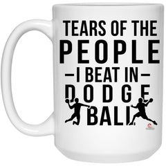 Funny Dodgeball Mug Tears Of The People I Beat In Dodgeball Coffee Cup 15oz White 21504