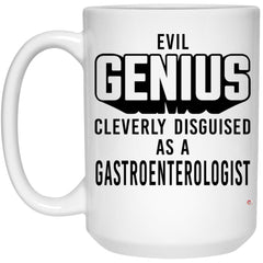 Funny Gastroenterologist Mug Evil Genius Cleverly Disguised As A Gastroenterologist Coffee Cup 15oz White 21504