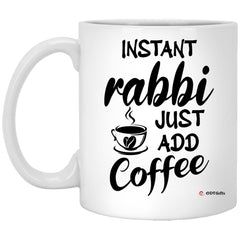 ODTGifts Funny Rabbi Mug Instant Rabbi Just Add Coffee Cup 11oz White XP8434