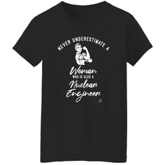 Nuclear Engineer T-shirt Never Underestimate A Woman Who Is Also A Nuclear Engineer Womens T-Shirt Black G500L