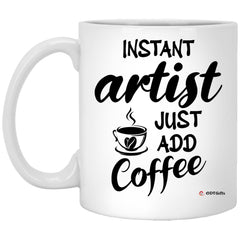 ODTGIFTS Funny Artist Mug Instant Artist Just Add Coffee Cup 11oz White XP8434