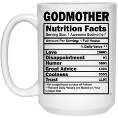 Funny Godmother Mug Godmother Nutrition Facts Coffee Cup 15oz White 21504