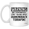 Funny Diamondback Terrapin Mug Warning May Spontaneously Start Talking About Diamondback Terrapins Coffee Cup 11oz White XP8434