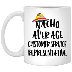 ODDITEES Funny Customer Service Representative Mug Nacho Average Customer Service Representative Coffee Cup 11oz White XP8434