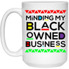 Activism Mug Minding My Black Owned Business Coffee Cup 15oz White 21504