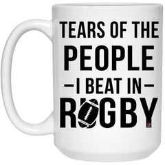 Funny Tears Of The People I Beat In Rugby Coffee Cup 15oz White 21504