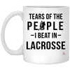 Funny Lacrosse Mug Tears Of The People I Beat In Lacrosse Coffee Mug 11oz White XP8434