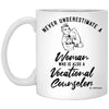 Vocational Counselor Mug Never Underestimate A Woman Who Is Also A Vocational Counselor Coffee Cup 11oz White XP8434