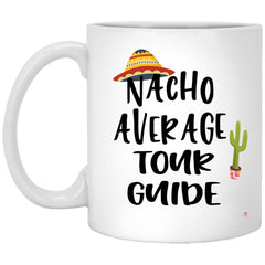 ODDITEES Funny Tour Guide Mug Nacho Average Tour Guide Coffee Cup 11oz White