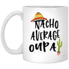 ODDITEES Funny Oupa Mug Nacho Average Oupa Coffee Cup 11oz White XP8434