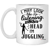 ODTGifts Funny Juggling Mug I May Look Like I'm Listening But In My Head I'm Juggling Coffee Cup 11oz White XP8434
