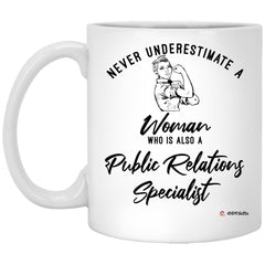 ODTGIFTS Public Relations Specialist Mug Never Underestimate A Woman Who Is Also A Public Relations Specialist Coffee Cup 11oz White XP8434
