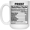 Funny Priest Mug Priest Nutrition Facts Coffee Cup 15oz White 21504
