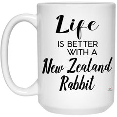 Funny New Zealand Rabbit Mug Life Is Better With A New Zealand Rabbit Coffee Cup 15oz White 21504