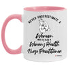 Womens Health Nurse Practitioner Mug Never Underestimate A Woman Who Is Also A WHNP Coffee Cup Two Tone Pink 11oz AM11OZ