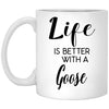 Funny Goose Mug Life Is Better With A Goose Coffee Cup 11oz White XP8434
