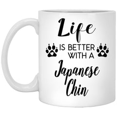 Funny Japanese Chin Dog Mug Life Is Better With A Japanese Chin Coffee Cup 11oz White XP8434