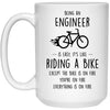 Funny Engineer Mug Being An Engineer Is Easy It's Like Riding A Bike Except Coffee Cup 15oz White 21504