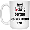 Funny Dog Mug B3st F-cking Berger Picard Mom Ever Coffee Cup 15oz White 21504