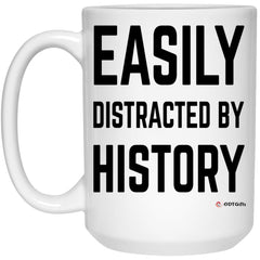 ODDITEES Funny History Mug Easily Distracted By History Coffee Cup 15oz White 21504