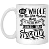 Funny Snarky Mug This Whole 'Kill Them With Kindness' Thing Coffee Cup 11oz White XP8434