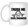ODDITEES Funny Civil Engineer Mug Truss Me Im A Civil Engineer Coffee Cup 11oz White XP8434