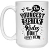 Funny Youngest Sister Mug Rules Don't Apply To Me Coffee Cup 15oz White 21504